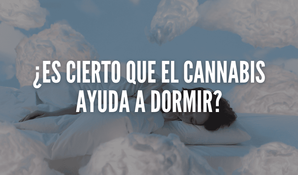 ¿Es cierto que el cannabis ayuda a dormir?