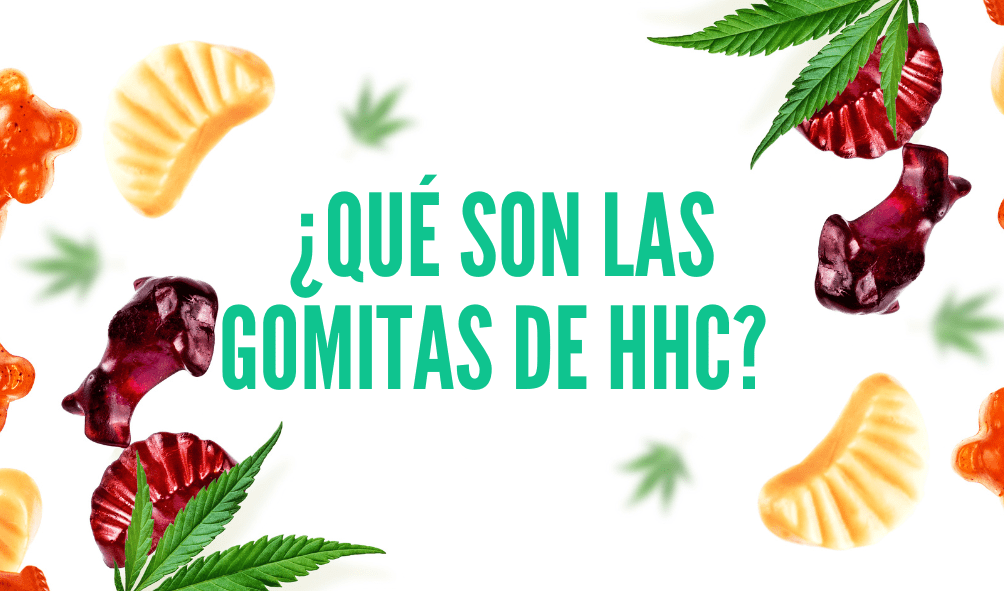 Qué son las gomitas de HHC