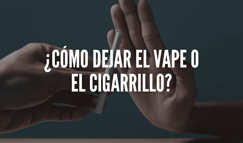 ¿Cómo dejar el vape o el cigarrillo?